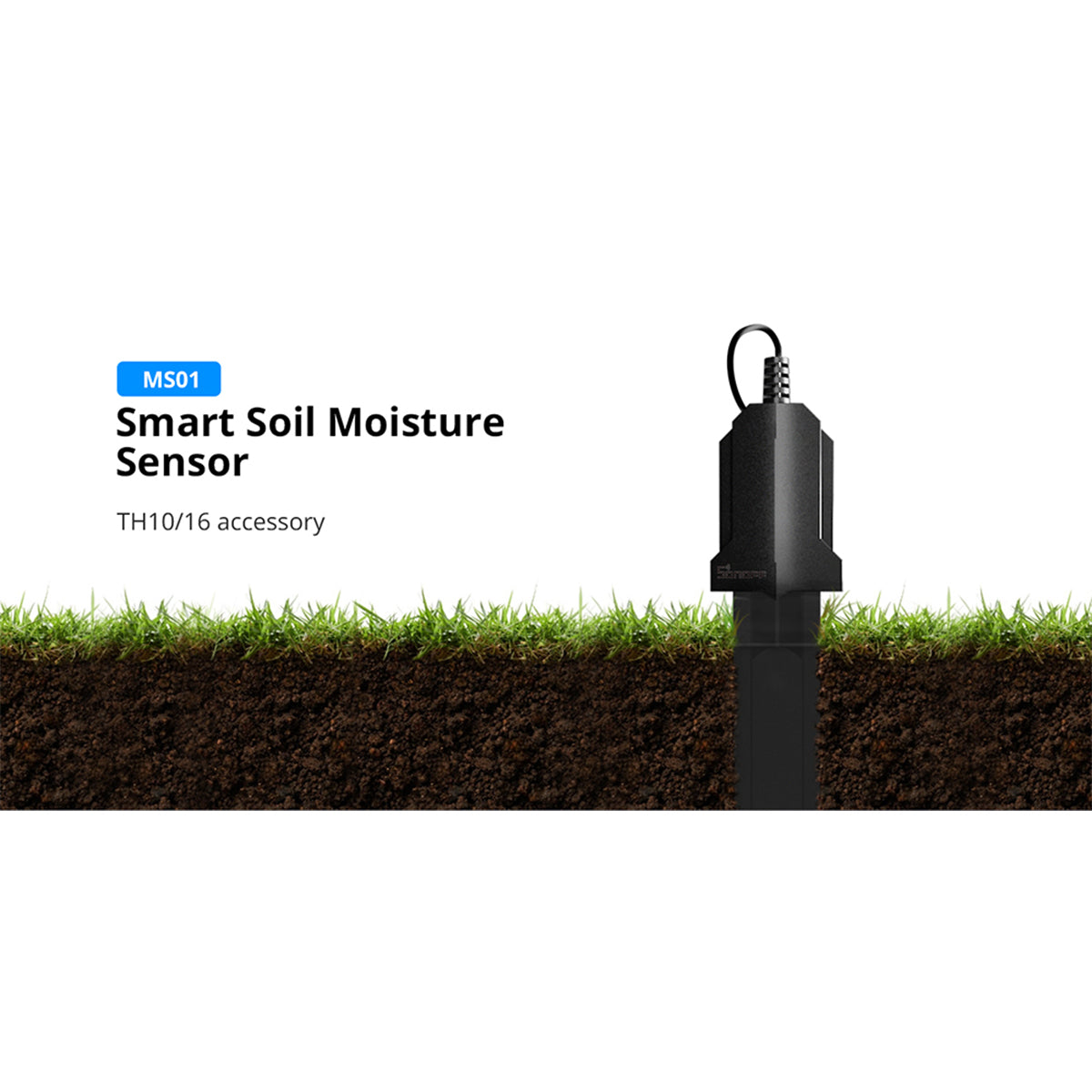 80059 SONOFF MS01 - Smart Soil Moisture Sensor TH Sensor for TH10 & TH16 Models