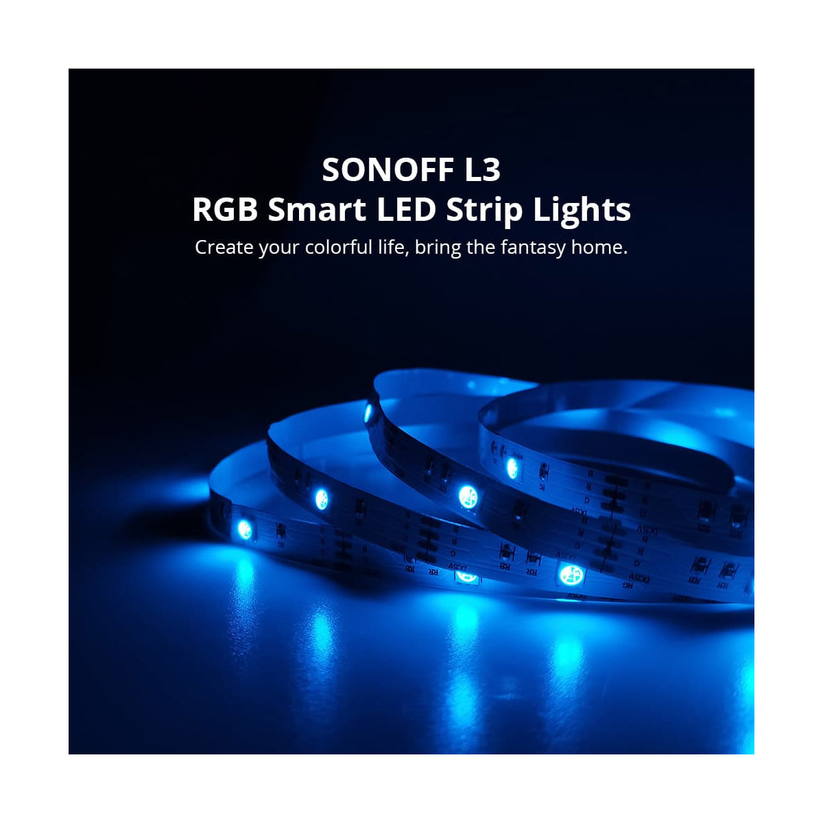 80098 SONOFF L3-5M RGB Smart LED Strip Light WiFi 2.4GHz 90 SMD/5M 5050 5m Roll & Power Adapter DC 5V Max 10W