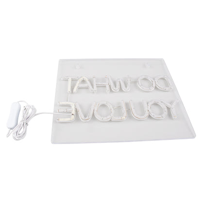 85852 Φωτιστικό Ταμπέλα Φωτεινή Επιγραφή NEON LED Σήμανσης DO WHAT YOU LOVE 30W AC 230V με Διακόπτη On/Off Ροζ